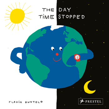 Hardcover The Day Time Stopped: 1 Minute - 26 Countries Book