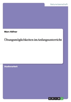 Paperback Übungsmöglichkeiten im Anfangsunterricht [German] Book