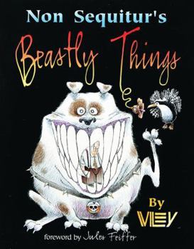 Paperback Non Sequitur S Beastly Things Book