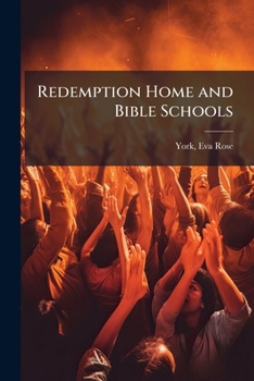 Paperback Redemption Home and Bible Schools Book