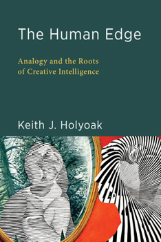 Paperback The Human Edge: Analogy and the Roots of Creative Intelligence Book