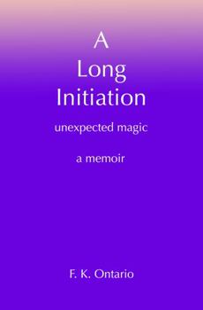 A Long Initiation: Unexpected Magic