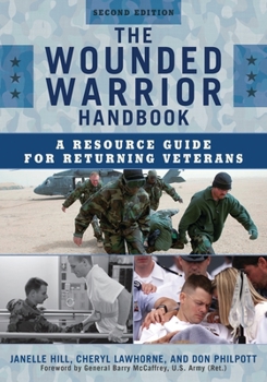 Paperback The Wounded Warrior Handbook: A Resource Guide for Returning Veterans Book