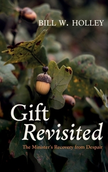Paperback Gift Revisited: The Minister's Recovery from Despair Book