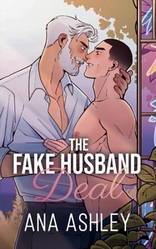 The Fake Husband Deal (Spencer Brothers Illustrated Edition)
