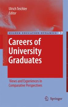 Paperback Careers of University Graduates: Views and Experiences in Comparative Perspectives Book