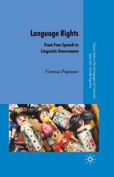 Paperback Language Rights: From Free Speech to Linguistic Governance Book
