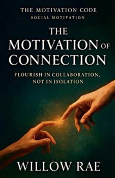 Paperback The Motivation of Connection Book