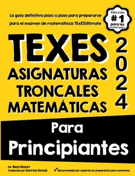 TEXES ASIGNATURAS TRONCALES MATEMÁTICAS... book by Reza Nazari