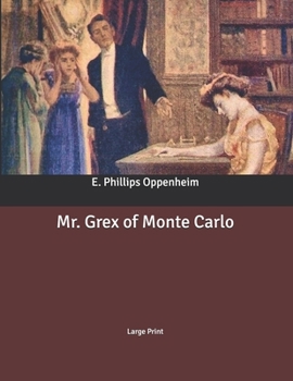 Paperback Mr. Grex of Monte Carlo: Large Print Book