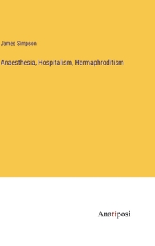Hardcover Anaesthesia, Hospitalism, Hermaphroditism Book