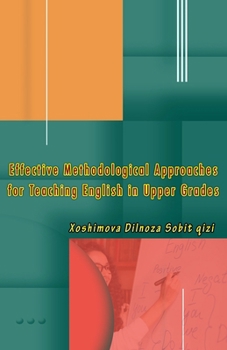 Paperback Effective Methodological Approaches for Teaching English in Upper Grades Book