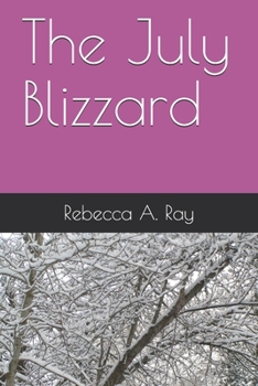 Paperback The July Blizzard Book