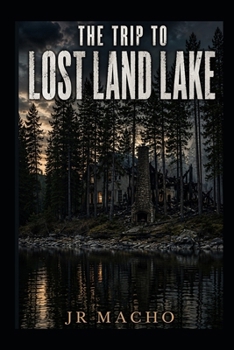 Paperback The Trip to Lost Land Lake Book