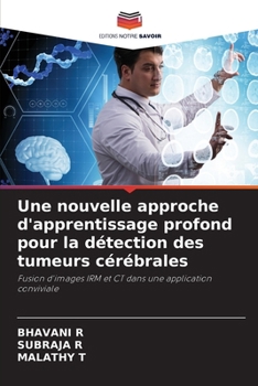 Paperback Une nouvelle approche d'apprentissage profond pour la détection des tumeurs cérébrales [French] Book