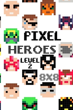 Paperback Pixel Heroes Level 2 Book