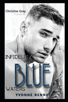 Paperback Infidelity On Blue Water Book