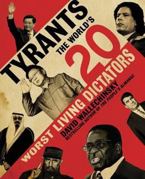 Paperback Tyrants: The World's 20 Worst Living Dictators Book