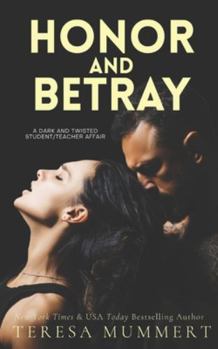 Honor and Betray (Honor Series) - Book #4 of the Honor