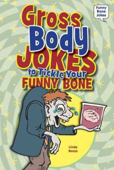 Library Binding Gross Body Jokes to Tickle Your Funny Bone Book