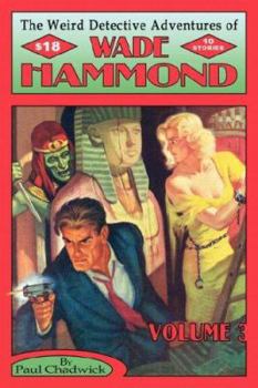 Paperback The Weird Detective Adventures of Wade Hammond: Vol. 3 Book