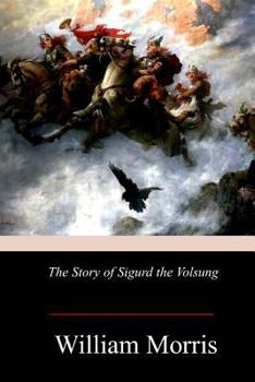 Paperback The Story of Sigurd the Volsung Book