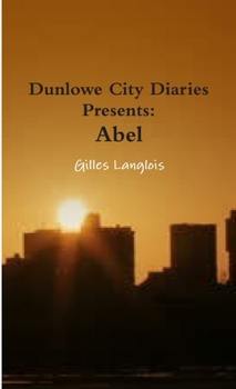 Paperback Dunlowe City Diaries presents Abel Book
