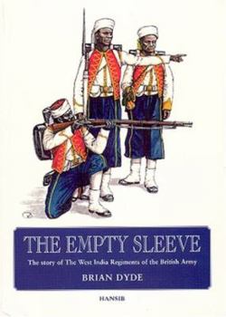 Paperback The Empty Sleeve: The Story of the West India Regiments of the British Army Book