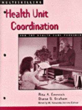 Paperback Multiskilling: Health Unit Coordination for the Health Care Provider (Delmar's Multiskilling Series) Book