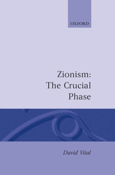 Hardcover Zionism: The Crucial Phase Book