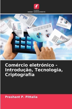 Paperback Comércio eletrónico - Introdução, Tecnologia, Criptografia [Portuguese] Book