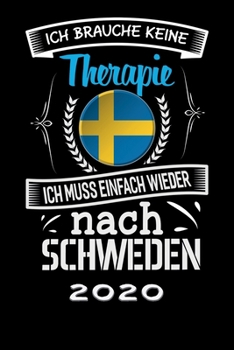 Terminkalender 2020: Urlaub Terminkalender und Tagesplaner ca DIN A5 farbig | 376 Seiten | 1 Seite pro Tag | Schweden | Therapie (German Edition)