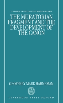 Hardcover The Muratorian Fragment and the Development of the Canon Book