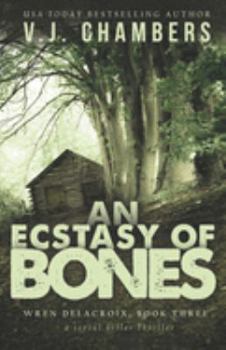 Paperback An Ecstasy of Bones: a serial killer thriller Book