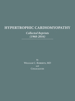 Hardcover Hypertrophic Cardiomyopathy: Collected Reprints (1968-2016) Book