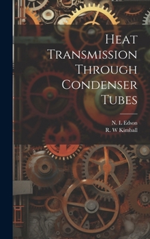 Hardcover Heat Transmission Through Condenser Tubes Book