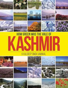 Paperback How Green was the Vale of Kashmir Book