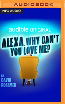 Audio CD Alexa, Why Can't You Love Me? Book