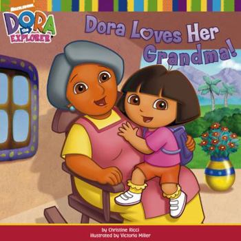 Paperback Dora Loves Her Grandma (Dora the Explorer) by Nickelodeon (2009) Paperback Book