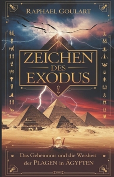 Paperback Zeichen des Exodus: Die verborgene Weisheit hinter den Plagen Ägyptens [German] Book