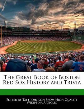 Paperback The Great Book of Boston Red Sox History and Trivia Book