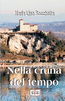 Paperback Nella cruna del tempo [Italian] Book