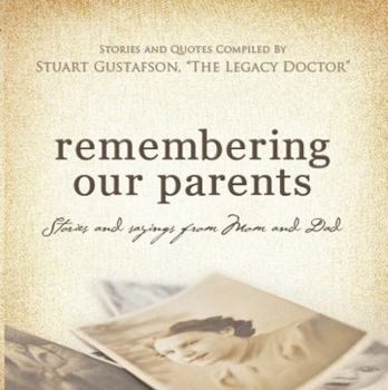 Paperback Remembering Our Parents...Stories and Sayings from Mom & Dad Book