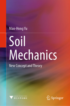 Hardcover Soil Mechanics: New Concept and Theory Book