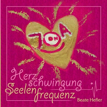 Paperback Herzschwingung: Seelenfrequenz [German] Book