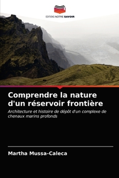 Paperback Comprendre la nature d'un réservoir frontière [French] Book