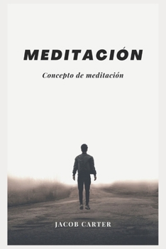 Meditaci?n: Concepto de meditaci?n