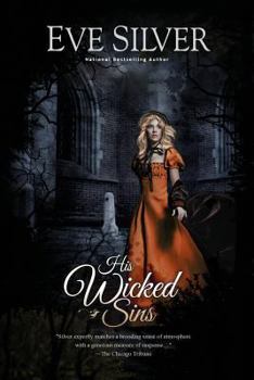 His Wicked Sins - Book #4 of the Dark Gothic