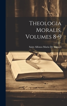 Hardcover Theologia Moralis, Volumes 8-9 [Italian] Book