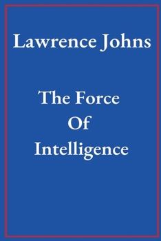 Paperback The Force Of Intelligence Book